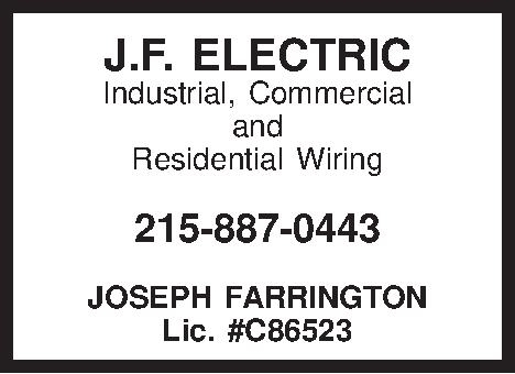 J.F. ELECTRIC Industrial, Commercial and  J.F. ELECTRIC Industrial, Commercial and Residential Wiring  215-887-0443  JOSEPH FARRINGTON Lic. #C86523 