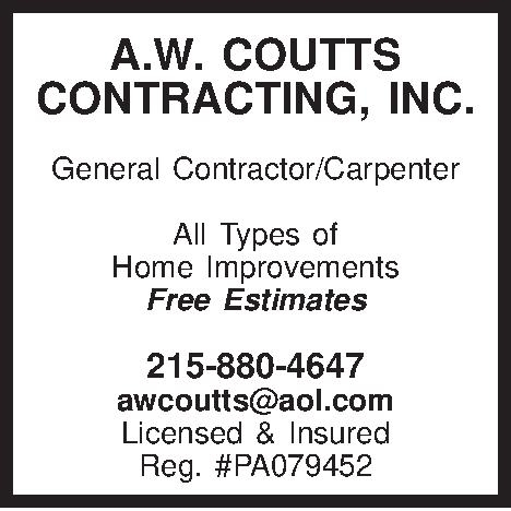 A.W. COUTTS CONTRACTING, INC.   A.W. COUTTS CONTRACTING, INC.  General Contractor/Carpenter  All Types of Home Improvements Free Estimates  215-880-4647 awcoutts@aol.com Licensed & Insured Reg. #PA079452 